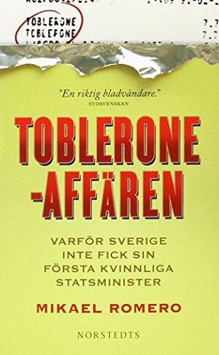 Tobleroneaffären : varför Sverige inte fick sin första kvinnliga statsminister