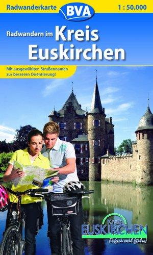 Kreis Euskirchen 1 : 50 000. Radwanderkarte: Mit ausgewählten Straßennamen zur besseren Orientierung!