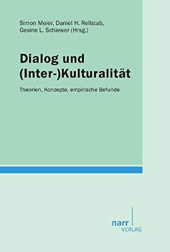 Dialog und (Inter-)Kulturalität: Theorien, Konzepte, empirische Befunde