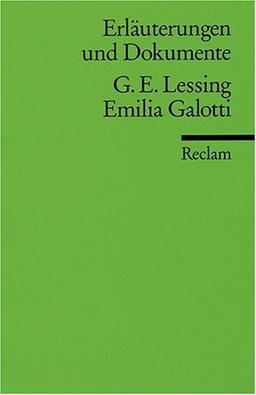 Erläuterungen und Dokumente zu Gotthold Ephraim Lessing:  Emilia Galotti