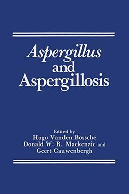 Aspergillus and Aspergillosis