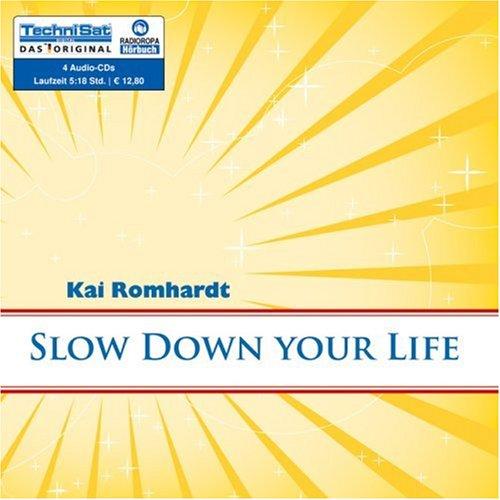 Slow Down your Life