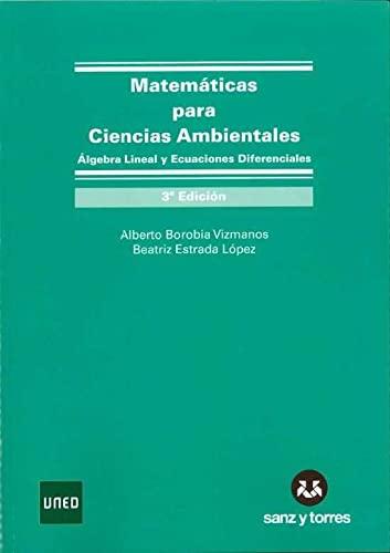 Matemáticas para ciencias ambientales : álgebra lineal y ecuaciones diferenciales