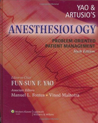 Yao and Artusio's Anesthesiology: Problem-Oriented Patient Management