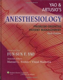 Yao and Artusio's Anesthesiology: Problem-Oriented Patient Management