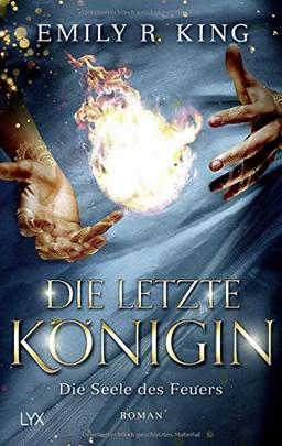 Die letzte Königin - Die Seele des Feuers (Die Hundredth Queen Reihe, Band 3)