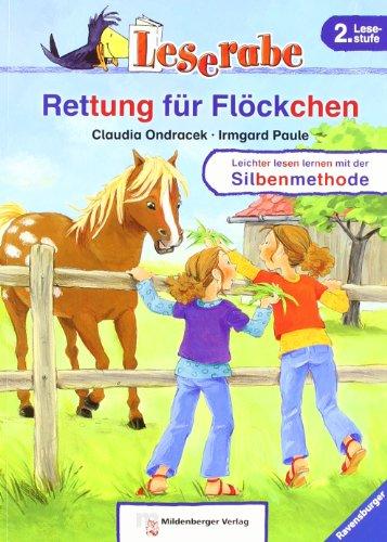 Leserabe mit Mildenberger Silbenmethode: Leserabe mit Mildenberger. Leichter lesen lernen mit der Silbenmethode: Rettung für Flöckchen