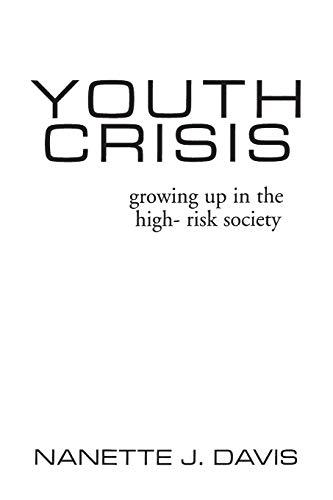 Youth Crisis: Growing Up in the High-Risk Society