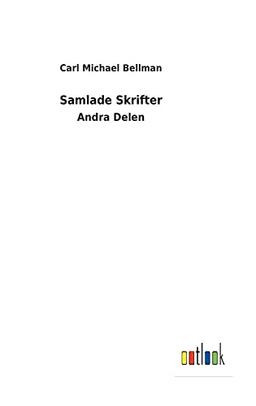 Samlade Skrifter: Andra Delen