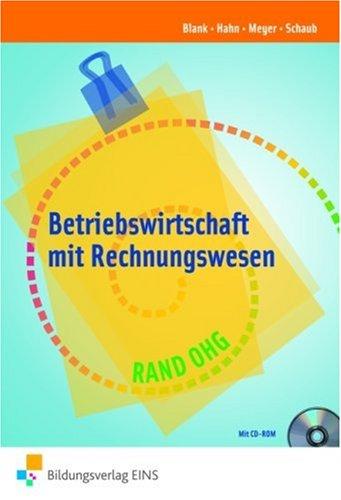 Betriebswirtschaft mit Rechnungswesen. RAND OHG. Lehr-/Fachbuch: Für Berufsfachschule und Berufsgrundschuljahr. RAND OHG