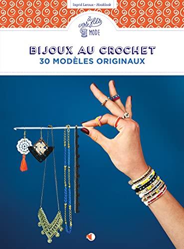 Bijoux au crochet : 30 modèles originaux