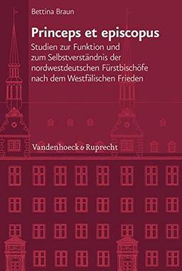 Princeps et episcopus (Veröffentlichungen des Instituts für Europäische Geschichte Mainz)