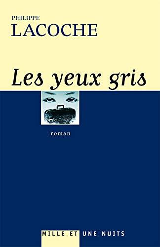 Les yeux gris