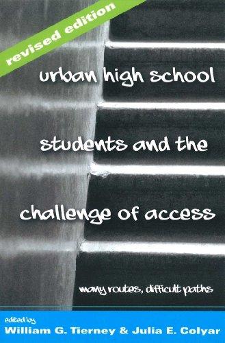 Urban High School Students and the Challenge of Access: Many Routes, Difficult Paths (Higher Ed)