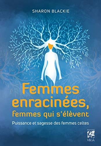 Femmes enracinées, femmes qui s'élèvent