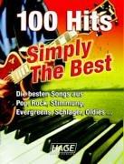 100 Hits Simply The Best: Die besten Songs aus Pop, Rock, Stimmung, Evergreens, Schlager und Oldies...