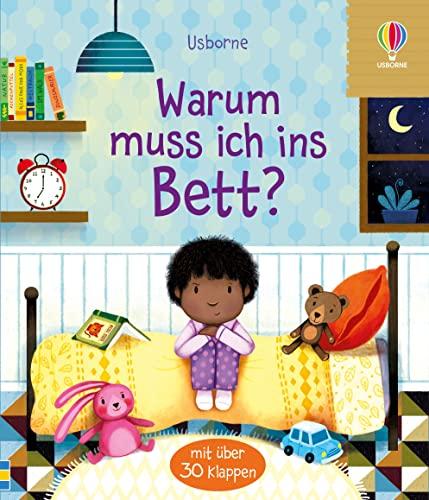 Warum muss ich ins Bett?: Sachbilderbuch mit Klappen über das Zubettgehen – ab 3 Jahren (Erste Fragen und Antworten)