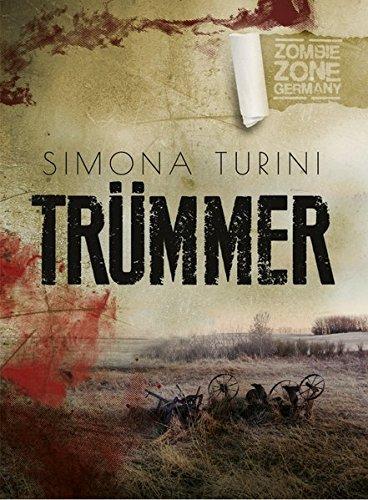 Trümmer: Eine Zombie Zone Germany-Novelle