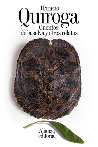 Cuentos de la selva y otros relatos (El Libro De Bolsillo - Literatura)