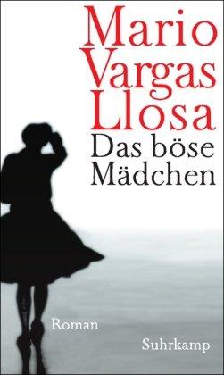 Das böse Mädchen: Roman