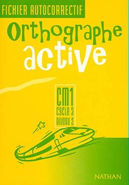 Orthographe active CM1, cycle 3, niveau 2 : fichier autocorrectif