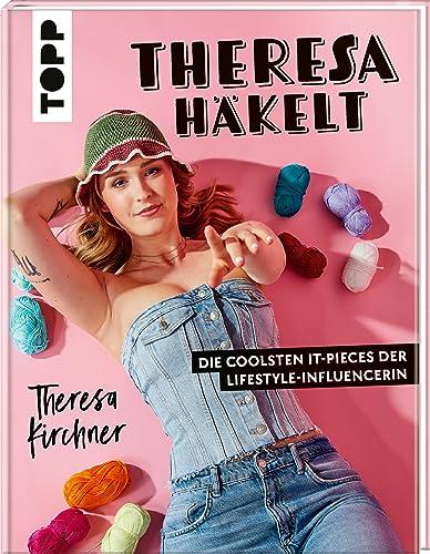 Theresa häkelt: Die coolsten It-Pieces der Lifestyle-Influencerin