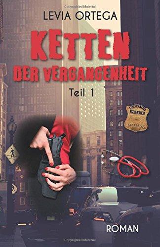 Ketten der Vergangenheit: Teil 1