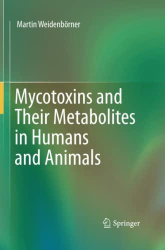 Mycotoxins and Their Metabolites in Humans and Animals