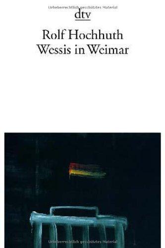 Wessis in Weimar: Szenen aus einem besetzten Land