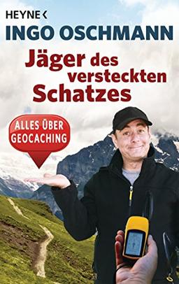 Jäger des versteckten Schatzes: Alles über Geocaching