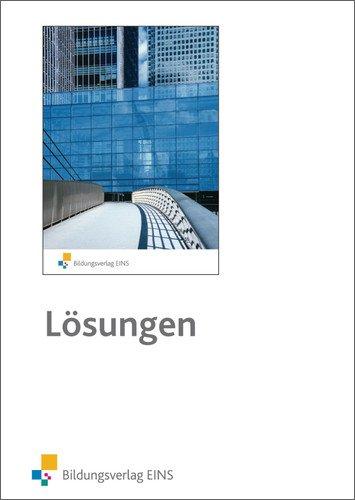 Wirtschaftslehre  für Berufliche Gymnasien und Berufskollegs technischer Richtung: Lösungen