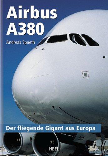 Airbus A 380: Der fliegende Gigant aus Europa