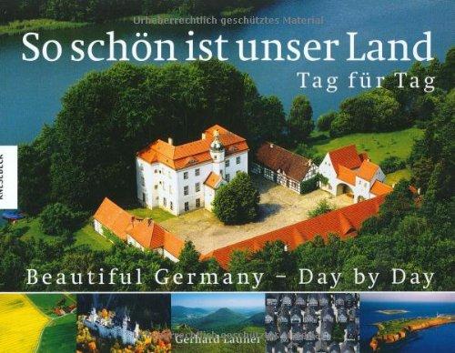 So schön ist unser Land - Tag für Tag / Beautiful Germany - Day by Day