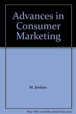 Advances in Consumer Marketing (Cranfield Management Research S.)