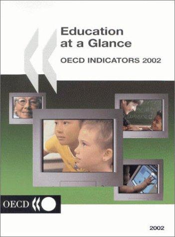 Education at a Glance: Oecd Indicators 2002