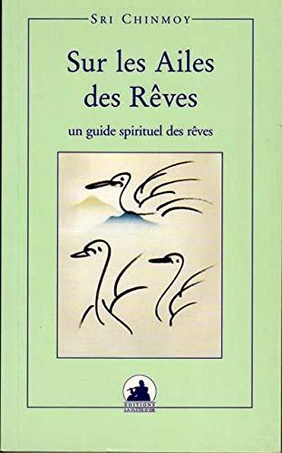 SUR LES AILES DES REVES