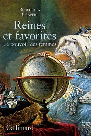 Reines et favorites : le pouvoir des femmes