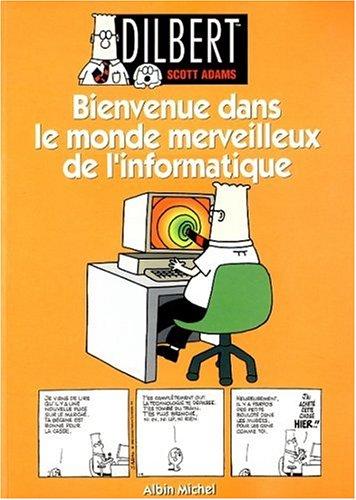 Dilbert. Vol. 2. Bienvenue dans le monde merveilleux de l'informatique