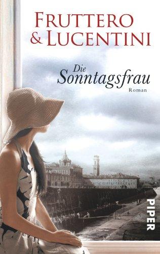 Die Sonntagsfrau: Roman