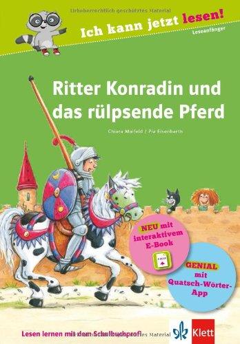 Ritter Konradin und das rülpsende Pferd: Buch mit interaktivem E-Book und App