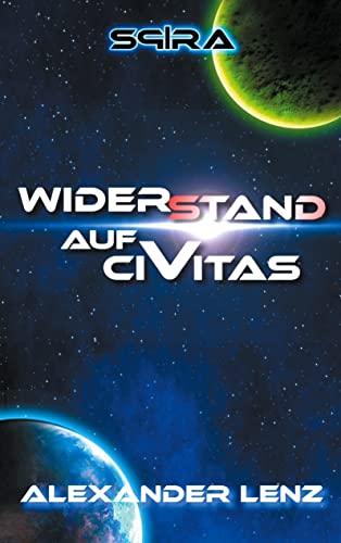 Widerstand auf Civitas: Ein Abenteuer ins Ungewisse