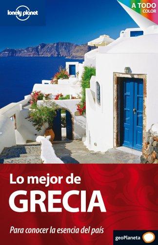 Lo mejor de Grecia (Guías Lo mejor de País Lonely Planet, Band 1)