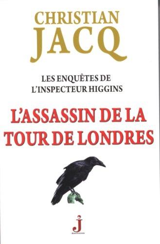 Les enquêtes de l'inspecteur Higgins. Vol. 2. L'assassin de la Tour de Londres