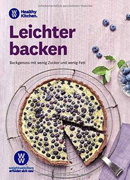 WW - Leichter backen: Backgenuss mit wenig Zucker und wenig Fett. Das WW Backbuch für süße und herzhafte Köstlichkeiten aus dem Backofen. Gesündere Rezepte für Kuchen & Kekse, Quiche & Flammkuchen