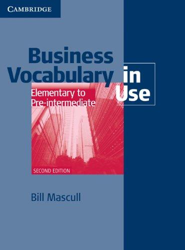 Business Vocabulary in Use, Elementary to Pre-Intermediate (Cambridge International Corpus)