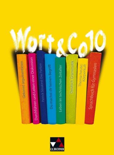 Wort & Co, Neuausgabe : 10. Jahrgangsstufe