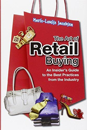 The Art of Retail Buying: An Introduction to Best Practices from the Industry