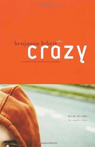 Crazy: A Novel (Vintage International)