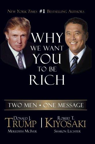 Why We Want You to Be Rich: Two Men - One Message