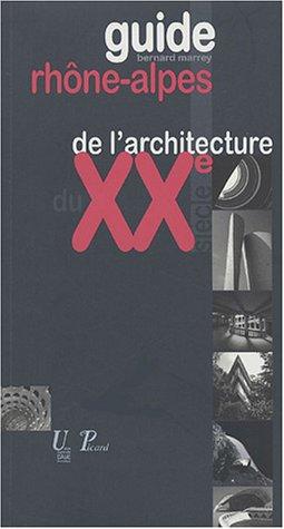 Guide Rhône-Alpes de l'architecture du XXe siècle (1914-2003)